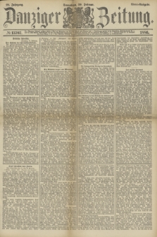 Danziger Zeitung. Jg.28, № 15707 (20 Februar 1886) - Abend=Ausgabe. + dod.