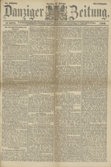 Danziger Zeitung. Jg.28, № 15711 (23 Februar 1886) - Abend=Ausgabe. + dod.