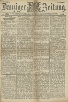 Danziger Zeitung. Jg.28, № 15715 (25 Februar 1886) - Abend=Ausgabe. + dod.