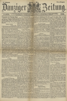 Danziger Zeitung. Jg.28, № 15721 (1 März 1886) - Abend=Ausgabe. + dod.