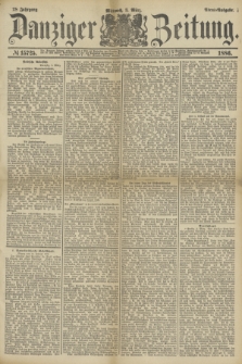 Danziger Zeitung. Jg.28, № 15725 (3 März 1886) - Abend=Ausgabe.