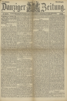 Danziger Zeitung. Jg.28, № 15731 (6 März 1886) - Abend=Ausgabe. + dod.