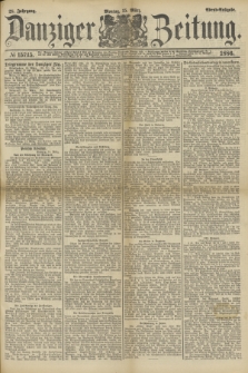 Danziger Zeitung. Jg.28, № 15745 (15 März 1886) - Abend=Ausgabe. + dod.