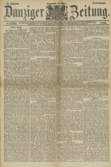 Danziger Zeitung. Jg.28, № 15767 (27 März 1886) - Abend=Ausgabe. + dod.