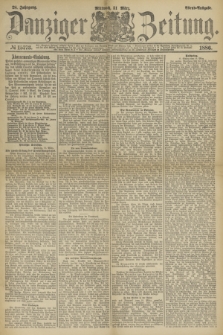 Danziger Zeitung. Jg.28, № 15773 (31 März 1886) - Abend=Ausgabe. + dod.