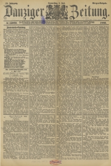 Danziger Zeitung. Jg.28, № 15920 (1 Juli 1886) - Morgen=Ausgabe.