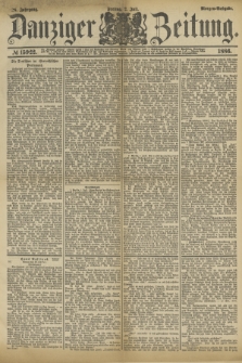 Danziger Zeitung. Jg.28, № 15922 (2. Juli 1886) - Morgen=Ausgabe.