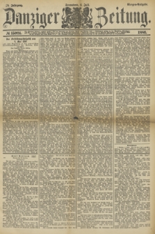 Danziger Zeitung. Jg.28, № 15924 (3 Juli 1886) - Morgen=Ausgabe.