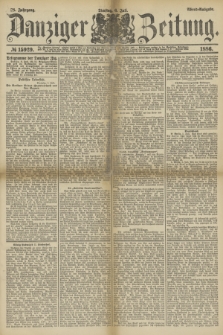 Danziger Zeitung. Jg.28, № 15929 (6 Juli 1886) - Abend=Ausgabe.