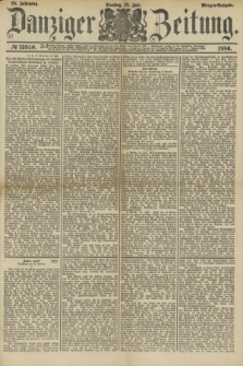 Danziger Zeitung. Jg.28, № 15940 (13 Juli 1886) - Morgen=Ausgabe.