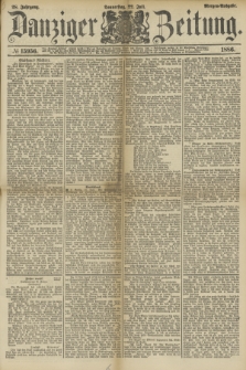 Danziger Zeitung. Jg.28, № 15956 (22. Juli 1886) - Morgen=Ausgabe.