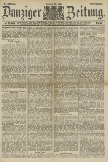 Danziger Zeitung. Jg.28, № 15965 (27 Juli 1886) - Abend=Ausgabe.