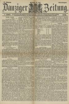 Danziger Zeitung. Jg.28, № 15967 (28 Juli 1886) - Abend=Ausgabe.