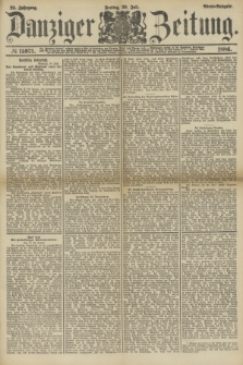 Danziger Zeitung. Jg.28, № 15971 (30 Juli 1886) - Abend=Ausgabe.