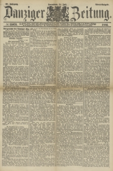 Danziger Zeitung. Jg.28, № 15973 (31 Juli 1886) - Abend=Ausgabe.