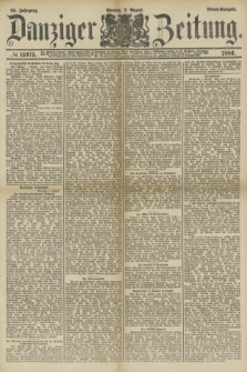 Danziger Zeitung. Jg.28, № 15975 (2 August 1886) - Abend=Ausgabe.