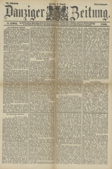 Danziger Zeitung. Jg.28, № 15983 (6 August 1886) - Abend=Ausgabe. + dod.