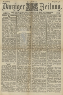Danziger Zeitung. Jg.28, № 15994 (13 August 1886) - Morgen=Ausgabe.