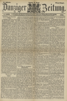 Danziger Zeitung. Jg.28, № 15998 (15 August 1886) - Morgen=Ausgabe. + dod.