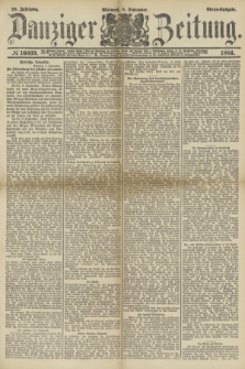 Danziger Zeitung. Jg.28, № 16039 (8 September 1886) - Abend=Ausgabe.