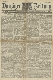 Danziger Zeitung. Jg.28, № 16041 (9 September 1886) - Abend=Ausgabe.