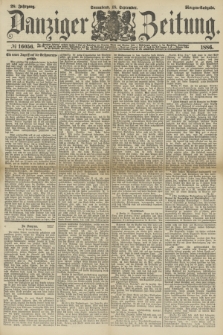 Danziger Zeitung. Jg.28, № 16056 (18 September 1886) - Morgen=Ausgabe.
