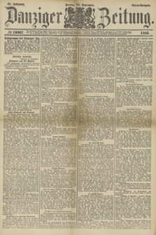 Danziger Zeitung. Jg.28, № 16067 (24 September 1886) - Abend=Ausgabe.