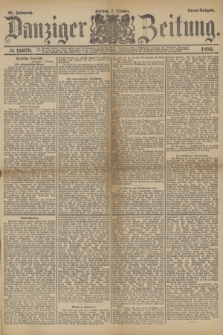 Danziger Zeitung. Jg.28, № 16079 (1 Oktober 1886) - Abend=Ausgabe. + dod.