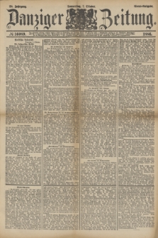 Danziger Zeitung. Jg.28, № 16089 (7 Oktober 1886) - Abend=Ausgabe. + dod.