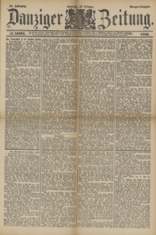 Danziger Zeitung. Jg.28, № 16094 (10 Oktober 1886) - Morgen=Ausgabe. + dod.