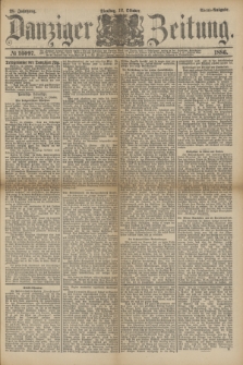 Danziger Zeitung. Jg.28, № 16097 (12 Oktober 1886) - Abend=Ausgabe.