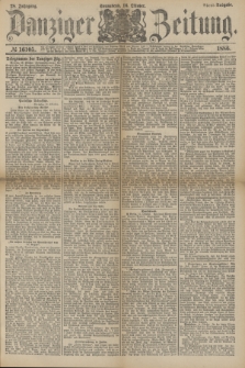 Danziger Zeitung. Jg.28, № 16105 (16 Oktober 1886) - Abend=Ausgabe.