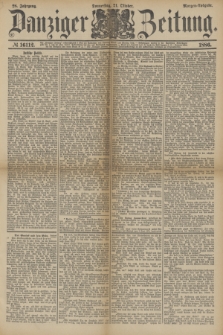 Danziger Zeitung. Jg.28, № 16112 (21 Oktober 1886) - Morgen=Ausgabe.