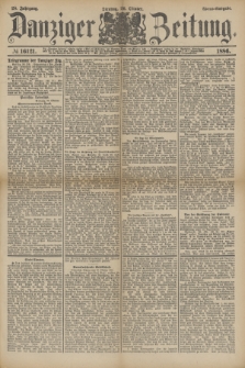 Danziger Zeitung. Jg.28, № 16121 (26 Oktober 1886) - Abend=Ausgabe.