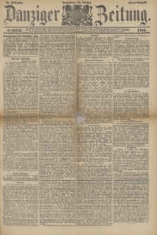 Danziger Zeitung. Jg.28, № 16129 (30 Oktober 1886) - Abend=Ausgabe.