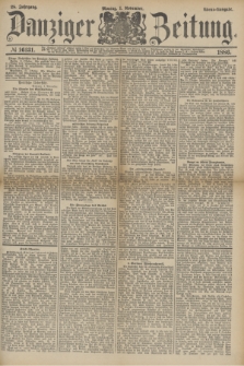 Danziger Zeitung. Jg.28, № 16131 (1 November 1886) - Abend=Ausgabe. + dod.
