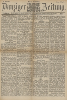 Danziger Zeitung. Jg.28, № 16143 (8 November 1886) - Abend=Ausgabe.