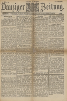 Danziger Zeitung. Jg.28, № 16149 (11. November 1886) - Abend=Ausgabe.+ dod.