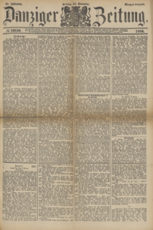 Danziger Zeitung. Jg.28, № 16150 (12. November 1886) - Morgen=Ausgabe.