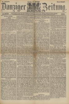 Danziger Zeitung. Jg.28, № 16163 (19 November 1886) - Abend=Ausgabe.