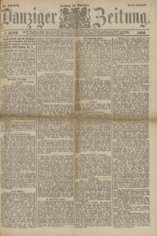 Danziger Zeitung. Jg.28, № 16169 (23 November 1886) - Abend=Ausgabe.