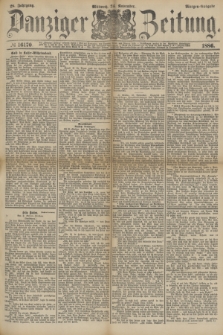 Danziger Zeitung. Jg.28, № 16170 (24 November 1886) - Morgen=Ausgabe.