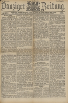 Danziger Zeitung. Jg.29, № 16181 (30 November 1886) - Abend=Ausgabe.