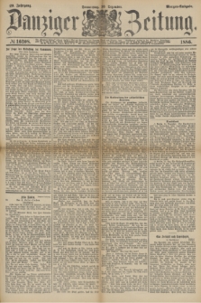 Danziger Zeitung. Jg.29, № 16208 (16 Dezember 1886) - Morgen=Ausgabe.