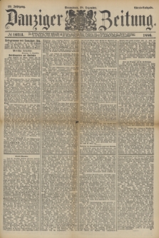 Danziger Zeitung. Jg.29, № 16213 (18 Dezember 1886) - Abend=Ausgabe. + dod.