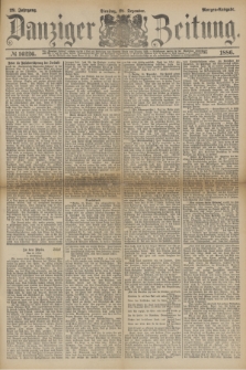 Danziger Zeitung. Jg.29, № 16226 (28 Dezember 1886) - Morgen=Ausgabe.