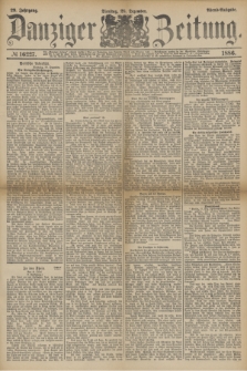 Danziger Zeitung. Jg.29, № 16227 (28 Dezember 1886) - Abend=Ausgabe.