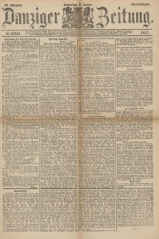 Danziger Zeitung. Jg.29, № 16241 (6 Januar 1887) - Abend=Ausgabe.