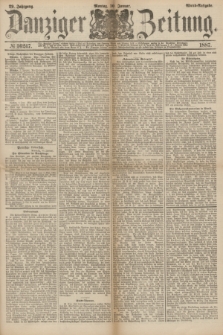 Danziger Zeitung. Jg.29, № 16247 (10 Januar 1887) - Abend=Ausgabe.