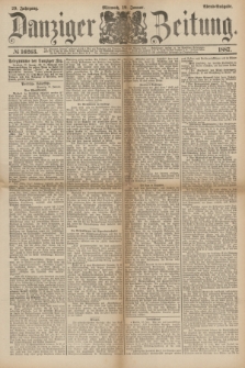 Danziger Zeitung. Jg.29, № 16263 (19 Januar 1887) - Abend=Ausgabe.